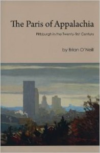 Cover: The Paris of Appalachia: Pittsburgh in the Twenty-First Century