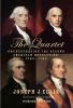 The quartet: orchestrating the second American Revolution, 1783-1789 / Joseph J. Ellis