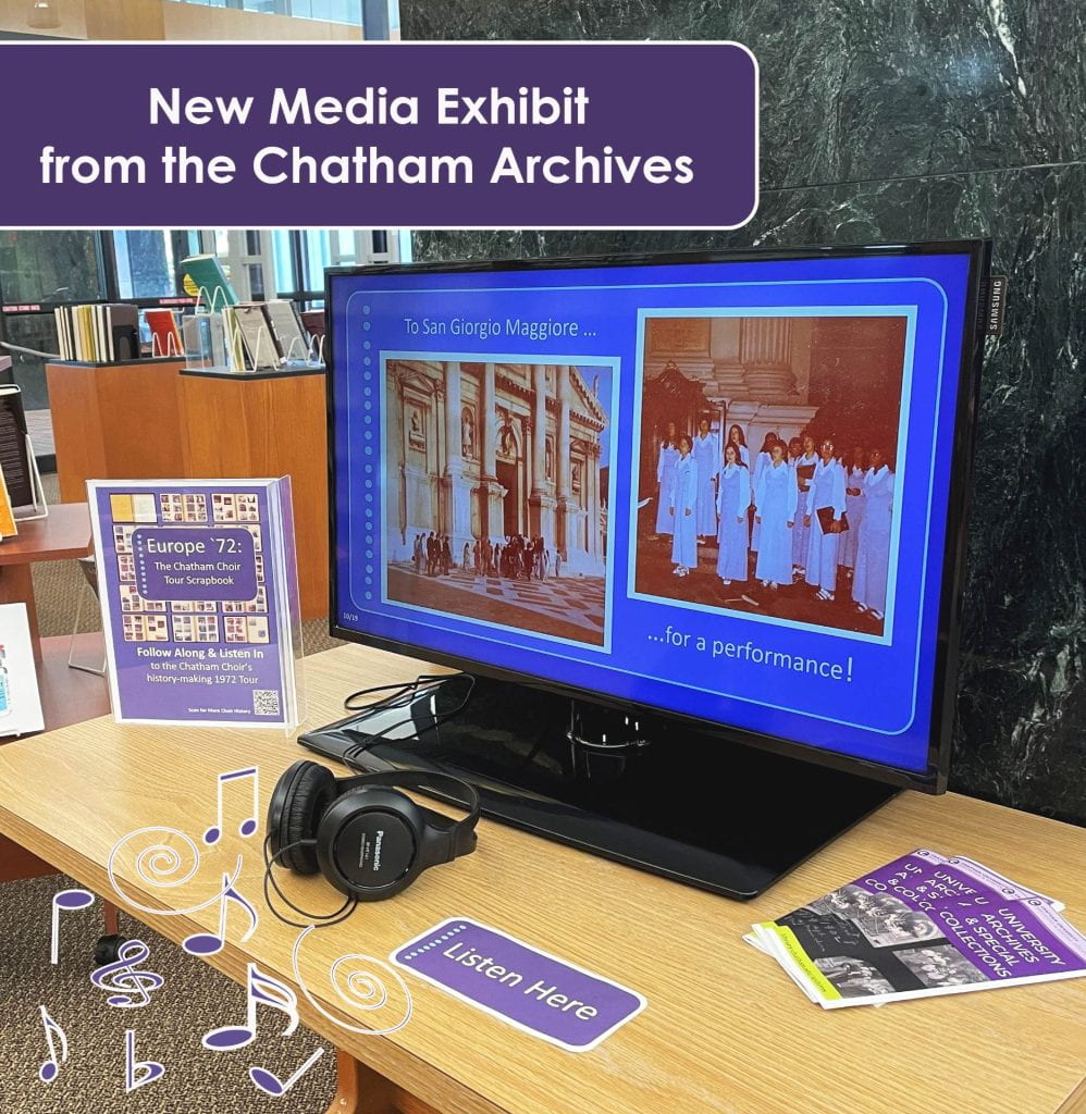 Media Exhibit about 1972 European Tour by Chatham Choir in the JKM Library Lobby